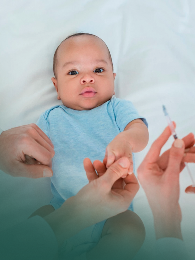 Vacinas no primeiro ano de vida: quais as indicadas